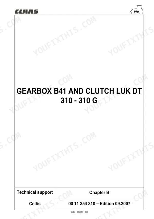 CLAAS Celtis 426 repair manual - Gearbox B41 & Clutch, Gearbox B41 and Clutch Luk Dt
