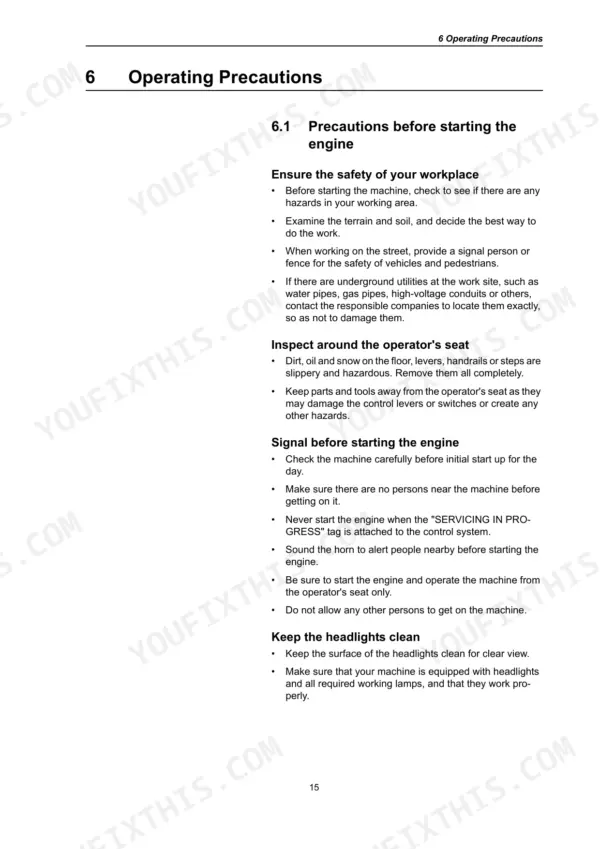 Operating precautions before starting the engine.
