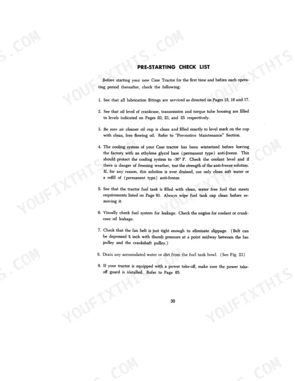 Case 440, 441 operator manual page 30, pre-starting check list for engine, cooling system, fuel, and fan belt maintenance.