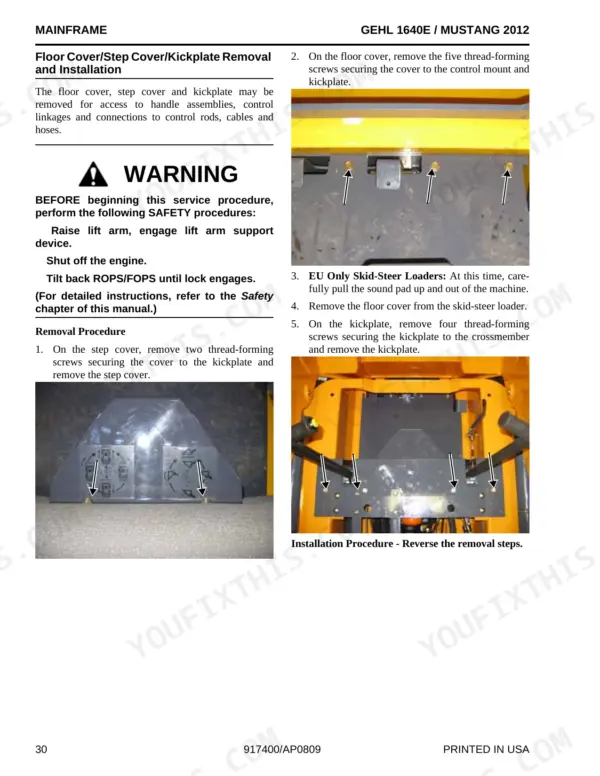 Gehl 1640E, 2012: Floor cover, step cover, and kickplate removal and installation procedure with component photos.