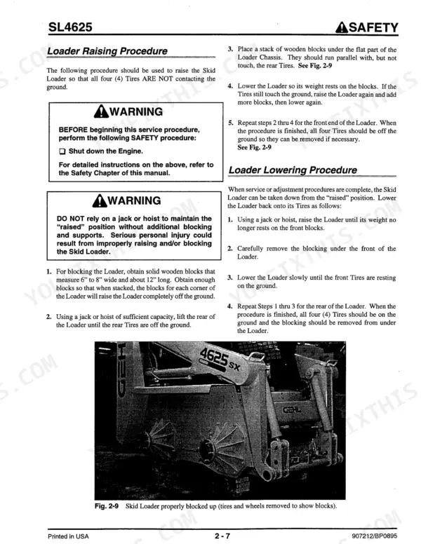 Gehl 4625 skid loader safety procedures for raising and lowering the machine using wooden blocks and a jack.