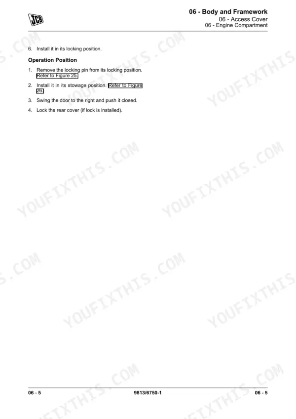 JCB 135, 155, 175, 190, 205 service manual procedure for operating the engine compartment access cover locking pin.