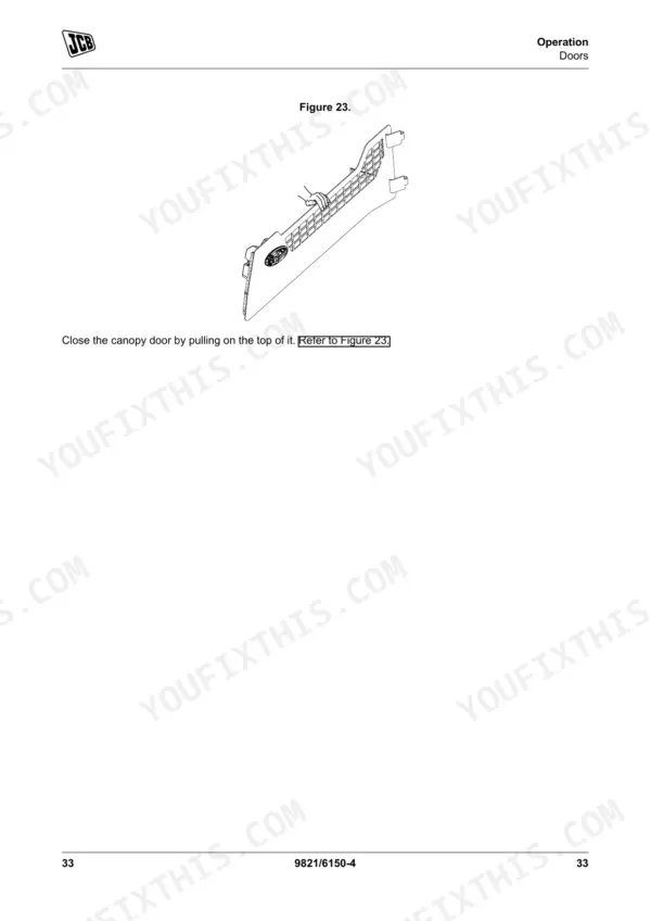 JCB 135, 150T, 155, 175, 190, 190T, 205, 205T canopy door operation diagram showing how to close the door.