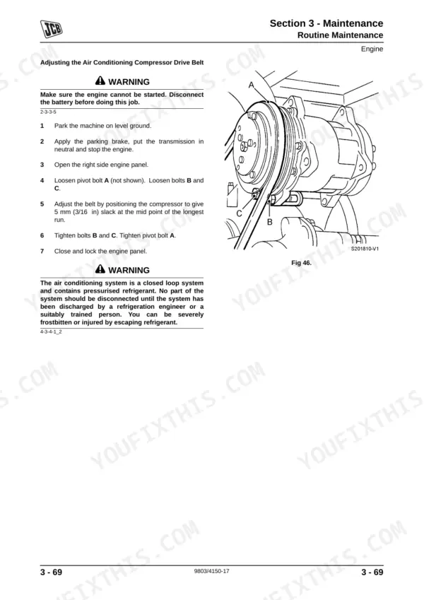 JCB 411, 416, 411 Wheeled Loading Shovel, 416 Wheeled Loading Shovel, JCB 444 Dieselmax Series, JCB 444 Series maintenance procedure for adjusting the air conditioning compressor drive belt.