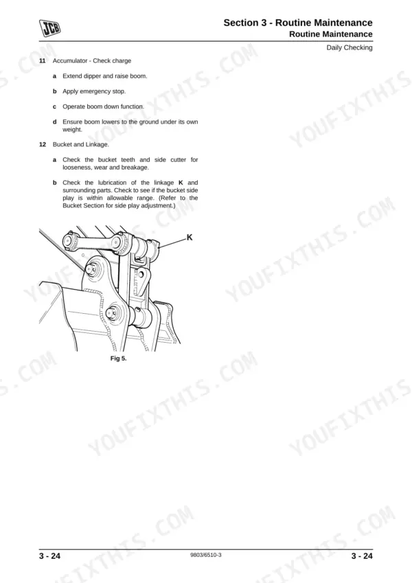 JCB JS200, JS210, JS220, JS240, JS260 routine maintenance procedures for accumulator charge and bucket linkage inspection.