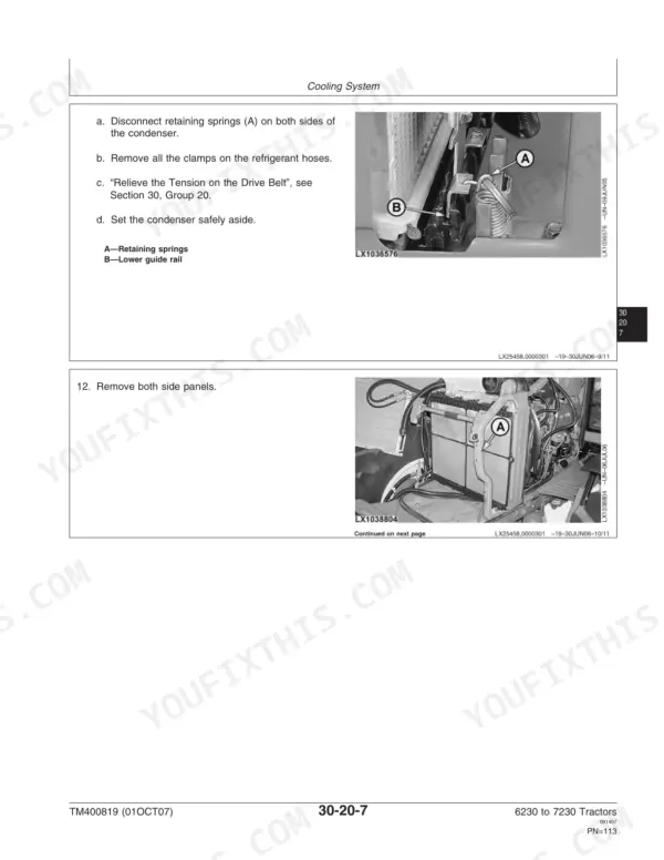 John Deere 6230, 6330, 6430, 7130, 7230 cooling system procedure for removing the A/C condenser and side panels.