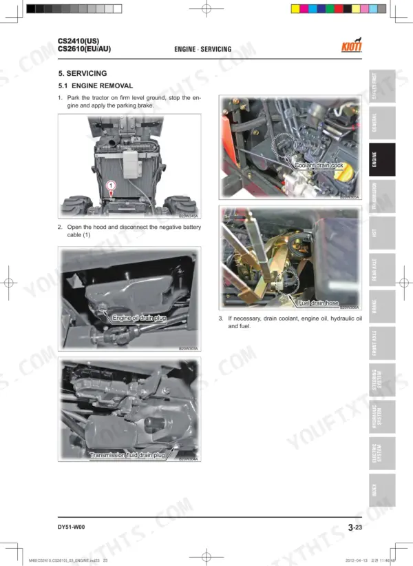 Kioti CS2410, CS2610 engine removal procedure showing battery, coolant, oil, fuel, and transmission fluid drain locations.