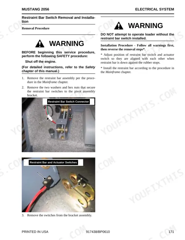 Mustang 2056 service manual: Restraint bar switch removal and installation procedure with component photos.