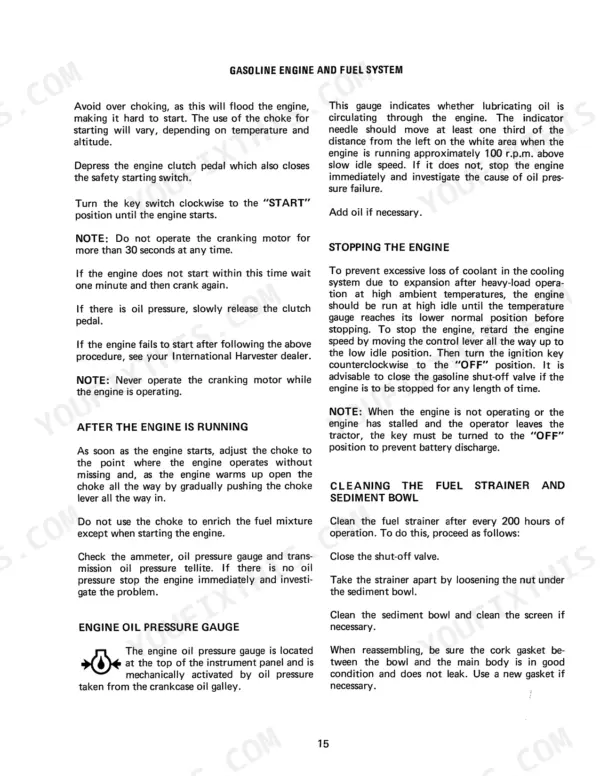 International 574: Procedures for starting, stopping, and cleaning fuel strainer.
