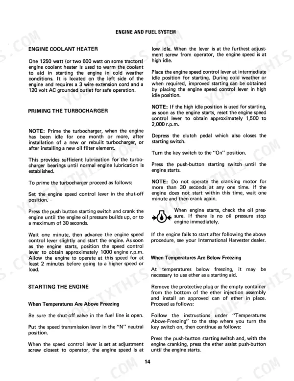 International 4366 Articulated Turbo Diesel Tractor engine coolant heater and starting procedures.