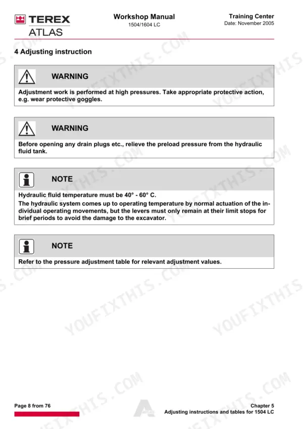Terex Atlas 1504 LC, 1604 LC: Hydraulic system adjustment safety warnings, temperature requirements, and procedure notes.