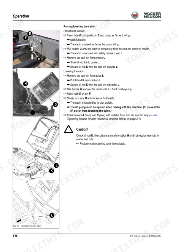 Wacker Neuson 75Z3 service manual procedure for raising and lowering the cabin using the tilt rod, pump, and safety cables.