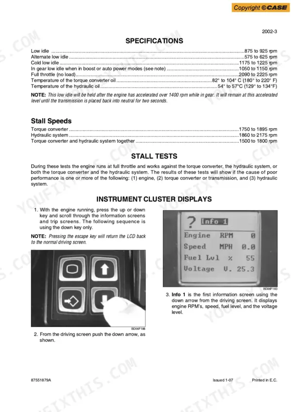 Case 821E specifications table for engine idle, stall speeds, stall test procedures, and instrument cluster display navigation.