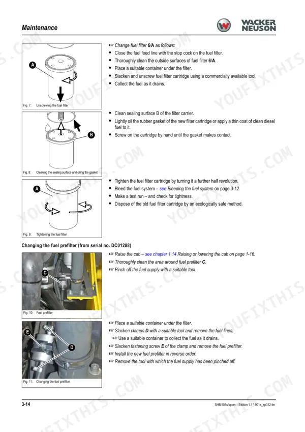Wacker Neuson 901s, 901sp maintenance procedures for changing the fuel filter and fuel prefilter with step-by-step instructions.