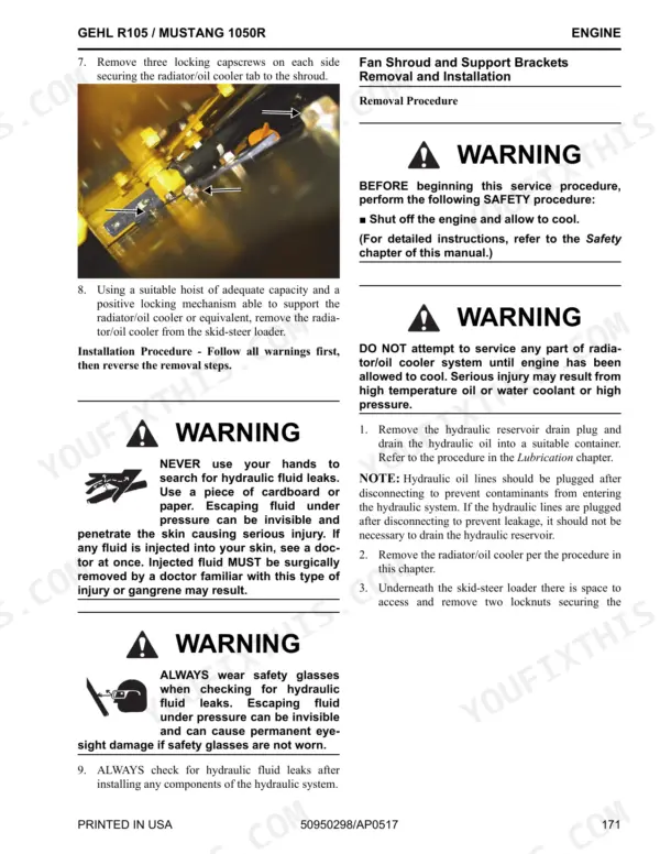 Gehl R105 / Mustang 1050R fan shroud and radiator/oil cooler removal and installation service procedure.