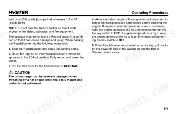 Hyster RS45-27CH, RS45-31CH, RS46-29CH, RS46-33CH operating procedures for parking the ReachStacker and turbocharger cooling.