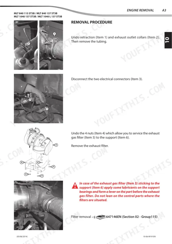 Manitou MLT 840, MLT 1040 engine exhaust gas filter removal procedure steps.
