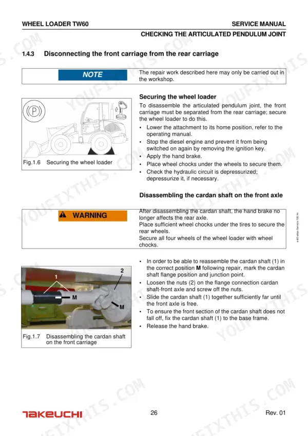 Takeuchi TW60 service manual procedure for disconnecting the articulated pendulum joint and disassembling the cardan shaft.